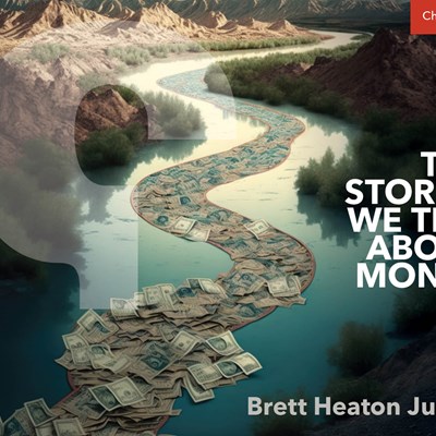 The Stories We Tell About Money