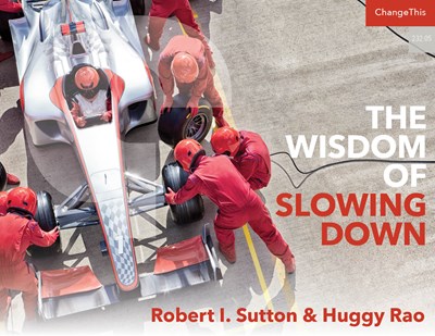 The Wisdom of Slowing Down