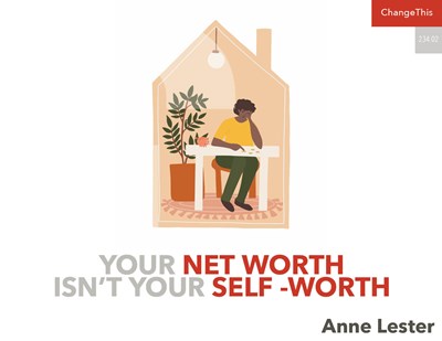 Your Net Worth Isn’t Your Self-Worth